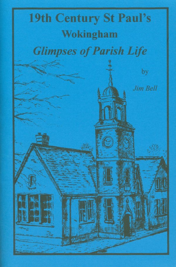 Wokingham, St Paul's, Glimpses of Parish Life, 19th Century