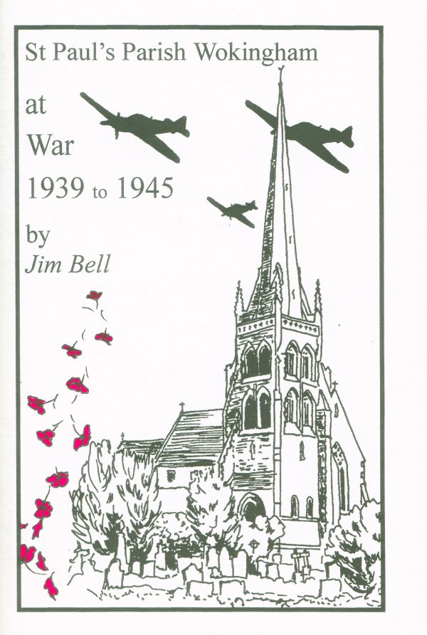 Wokingham, St Paul's,  A Parish at War 1939-1945