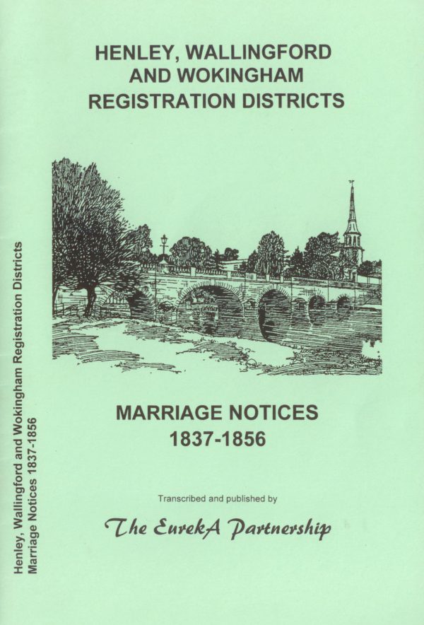 Henley, Wallingford & Wokingham Registration Districts, Marriage Notices, 1837-1856