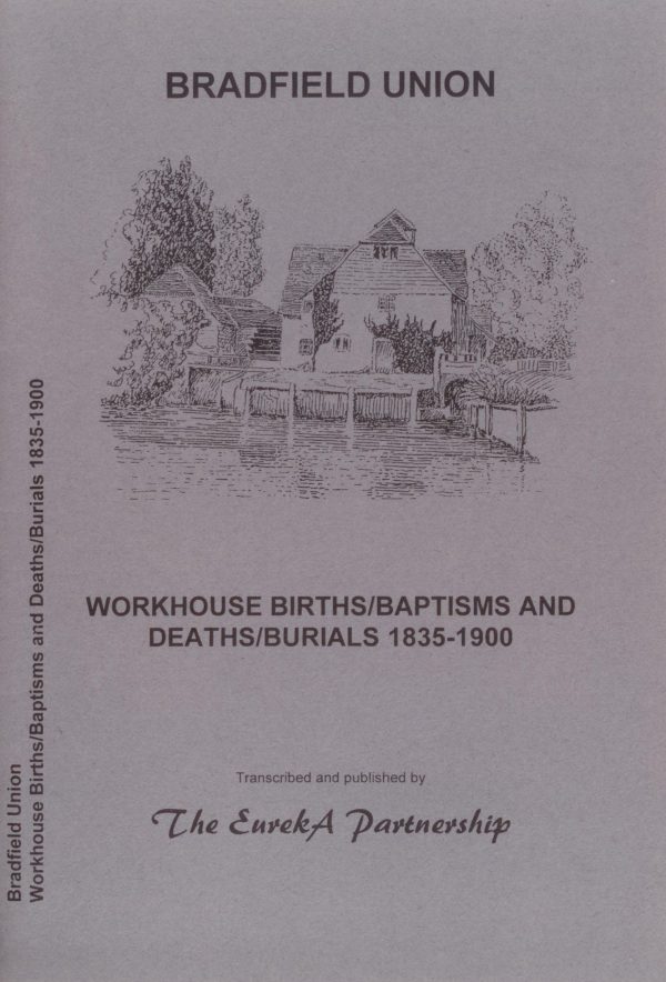 Bradfield Poor Law Union, Workhouse Births/Baptisms & Deaths/Burials 1835-1900