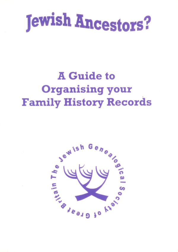 Jewish Family History Records, A Guide to organising