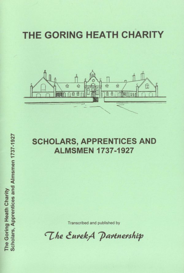 Goring Heath Charity, Scolars, Apprentices and Almsmen 1737-1927