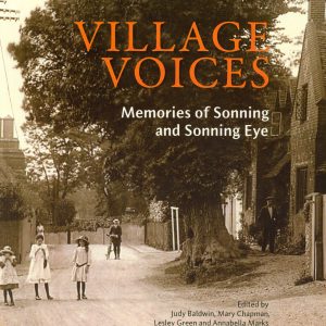 Village Voices, Memories of Sonning and Sonning Eye