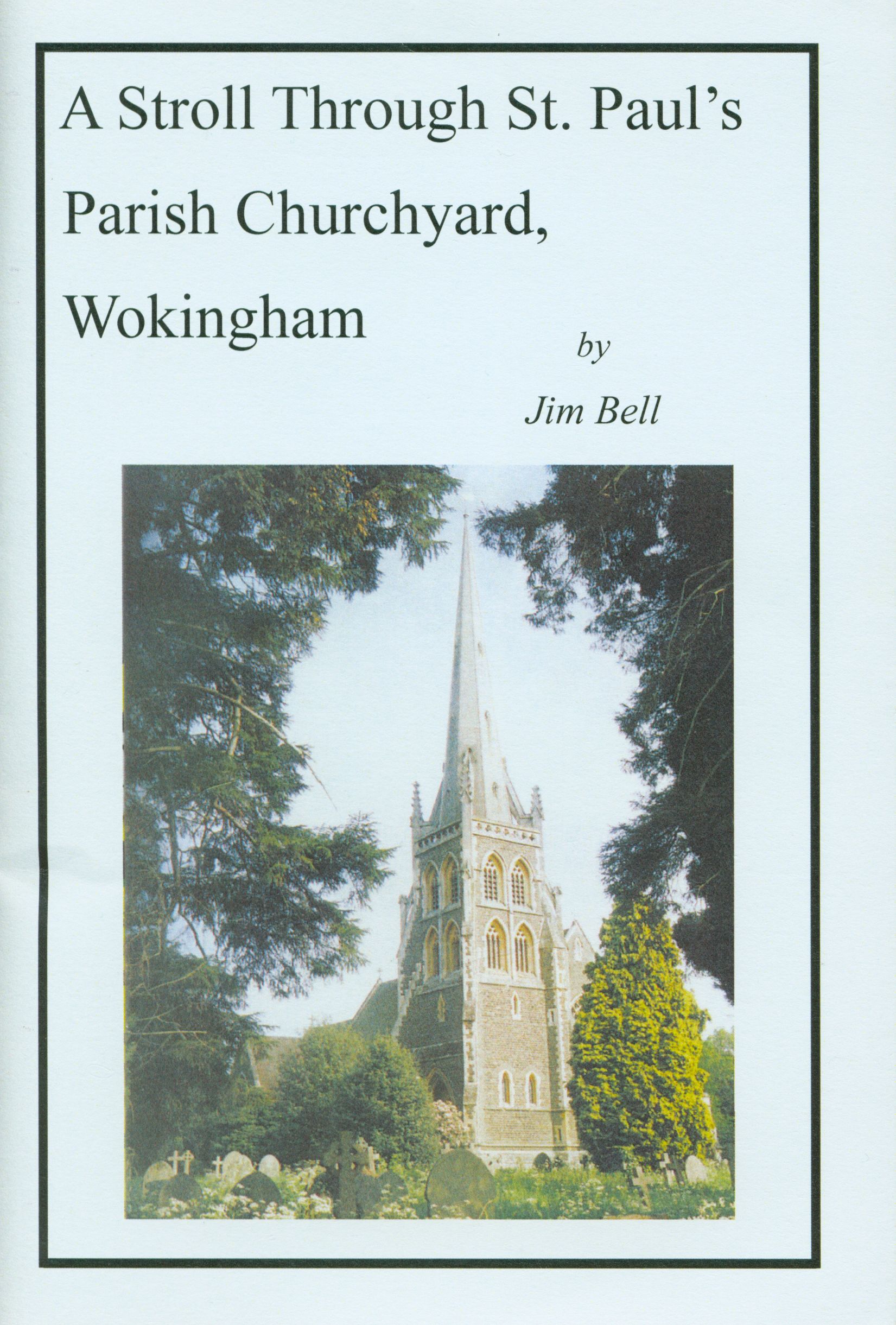 Wokingham, St Paul's, A Stroll through the Churchyard, Revised Edition.