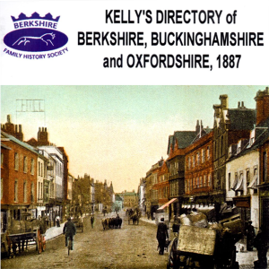 Berkshire, Buckinghamshire & Oxfordshire, Kelly’s Directory 1887 (CD) BFHS