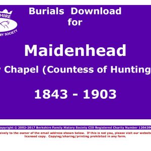 Maidenhead New Chapel (Countess of Huntingdon) Burials 1843-1903 (Download) D1132