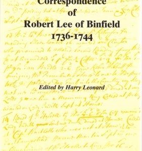 Diaries and correspondence of Robert Lee of Binfield 1736-1744  (Berkshire Record Society Volume 18).