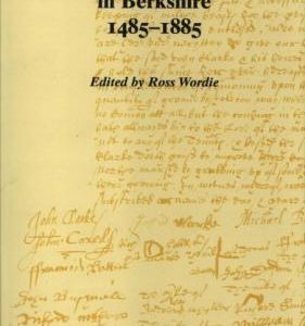 Enclosure in Berkshire, 1485-1885 (Berkshire Record Society Volume 5)