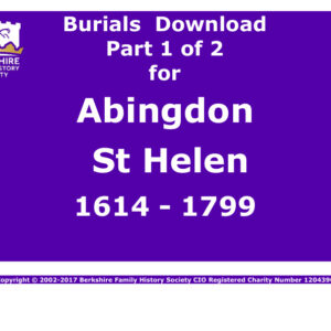 Abingdon St Helen Burials 1614-1799 Download D1267 Part 1 of 2
