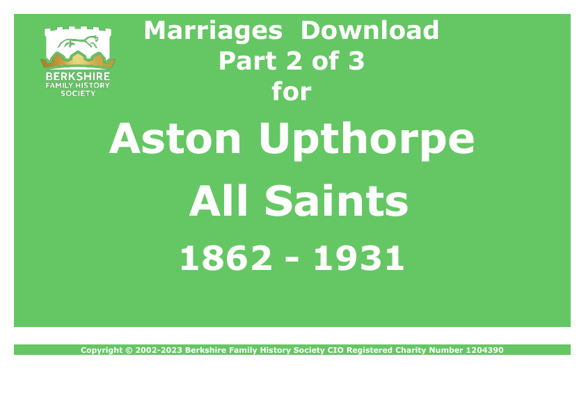 Aston Upthorpe All Saints Marriages 1862-1931 Download D1118 Part 2 of 3