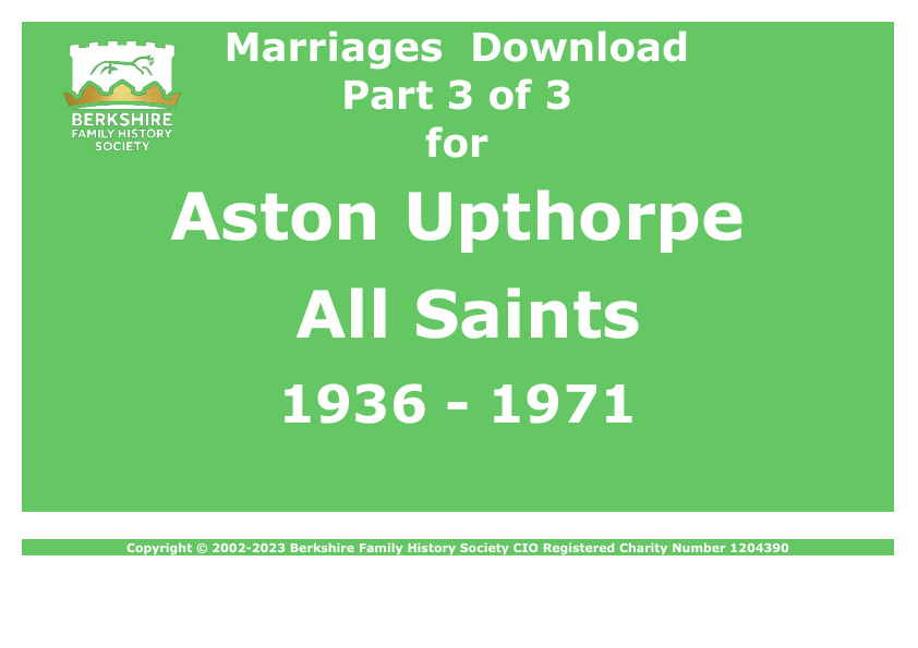 Aston Upthorpe All Saints Marriages 1936-1971 Download D1862 Part 3 of 3