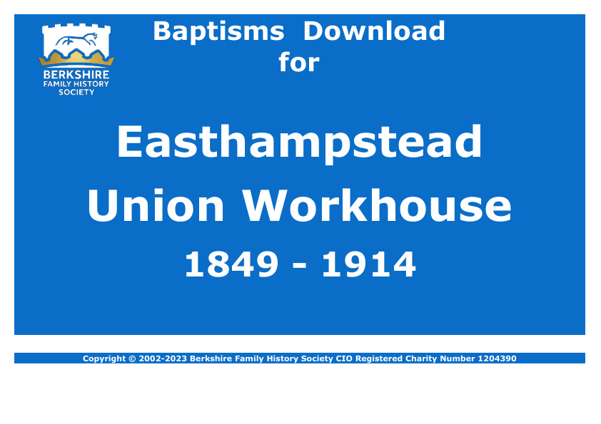 Easthampstead Union Workhouse Baptisms 1849-1914 Download D1632