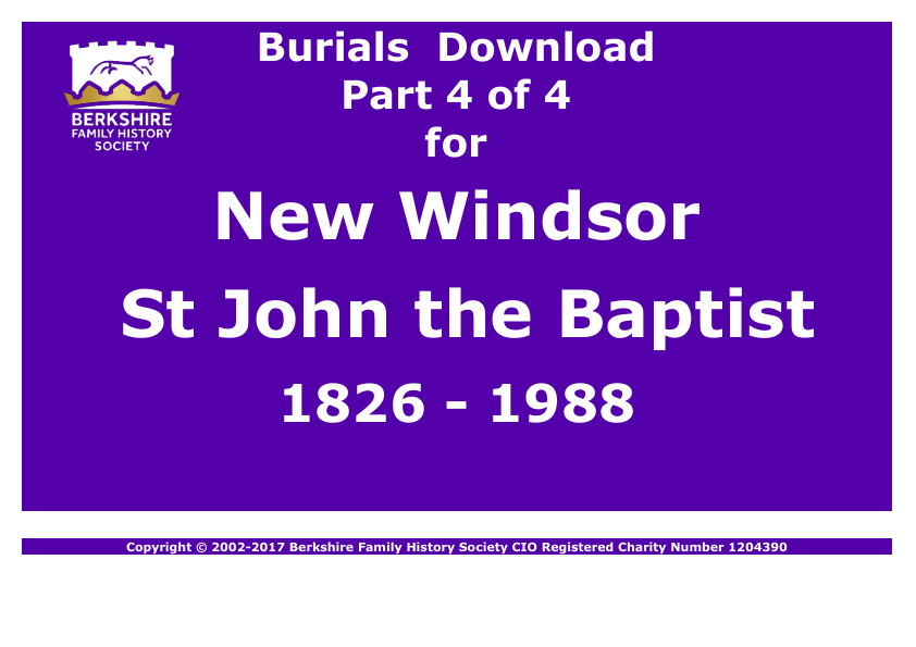 New Windsor St John the Baptist Burials 1826-1988 Download D1295 Part 4 of 4