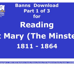 Reading St Mary The Minster Banns 1811-1864 Download D1899 Part 1 of 3