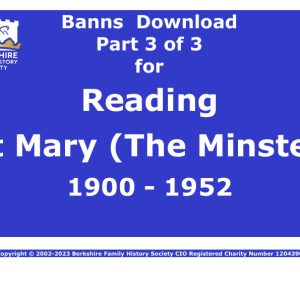 Reading St Mary The Minster Banns 1900-1952 Download D1901 Part 3 of 3