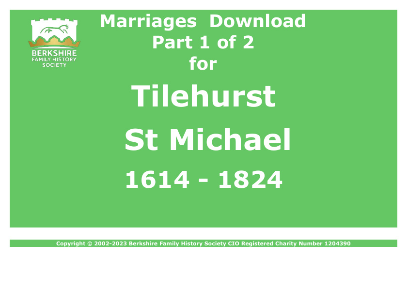 Tilehurst St Michael Marriages 1614-1824 Download D1438 Part 1 of 2