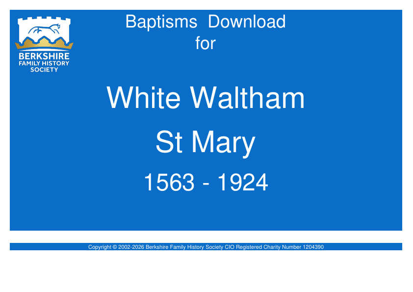White Waltham St Mary Baptisms 1563-1924 Download D1721