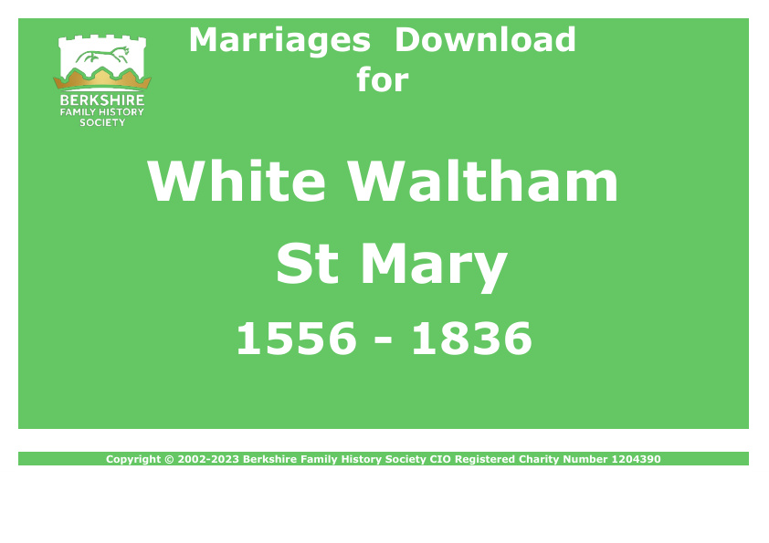 White Waltham St Mary Marriages 1556-1836 Download D1457
